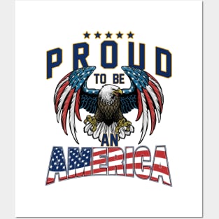 Proud To Be An American Graphic Eagle American Flag Ribbon Posters and Art